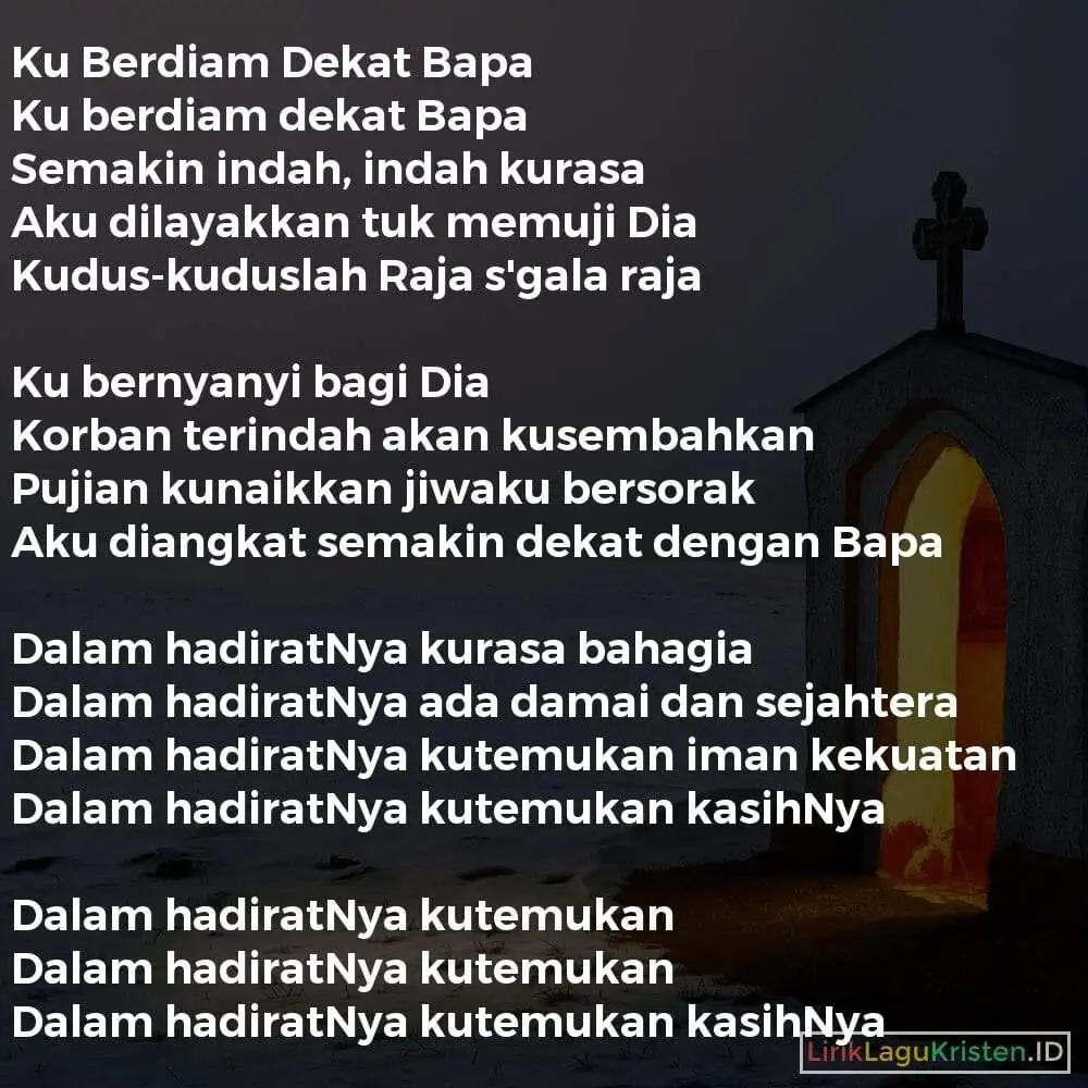Ku Berdiam Dekat Bapa