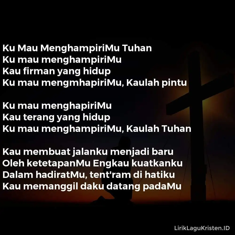 Ku Mau MenghampiriMu Tuhan
