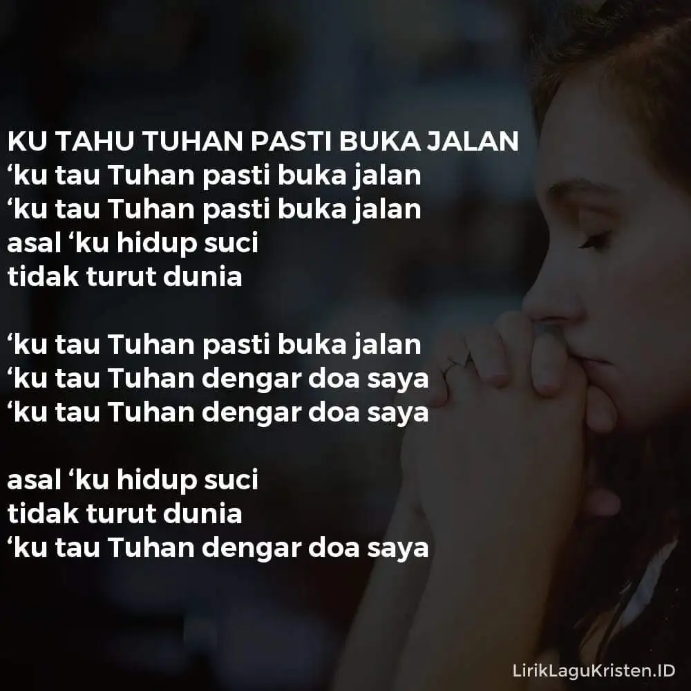 KU TAHU TUHAN PASTI BUKA JALAN