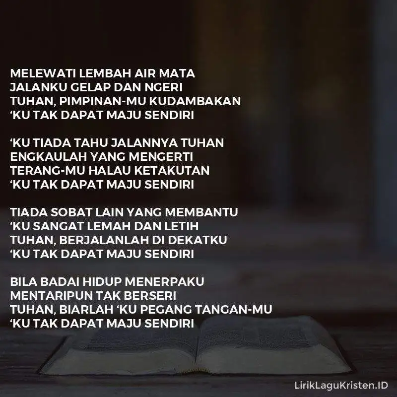 Ku Tak Dapat Maju Sendiri