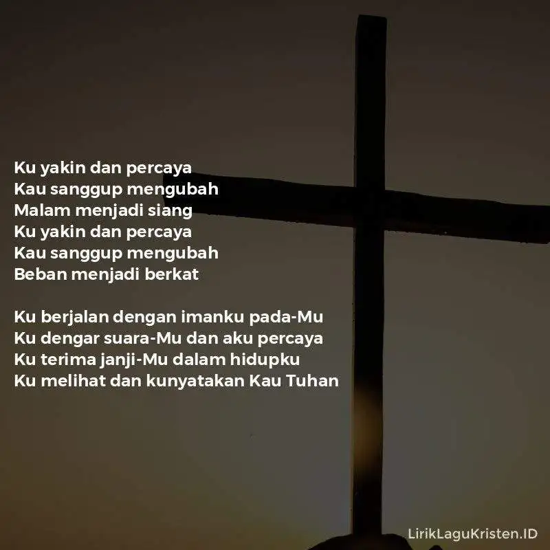 Ku Yakin dan Percaya