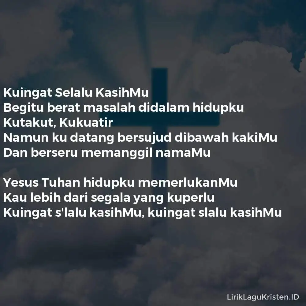 Kuingat Selalu KasihMu