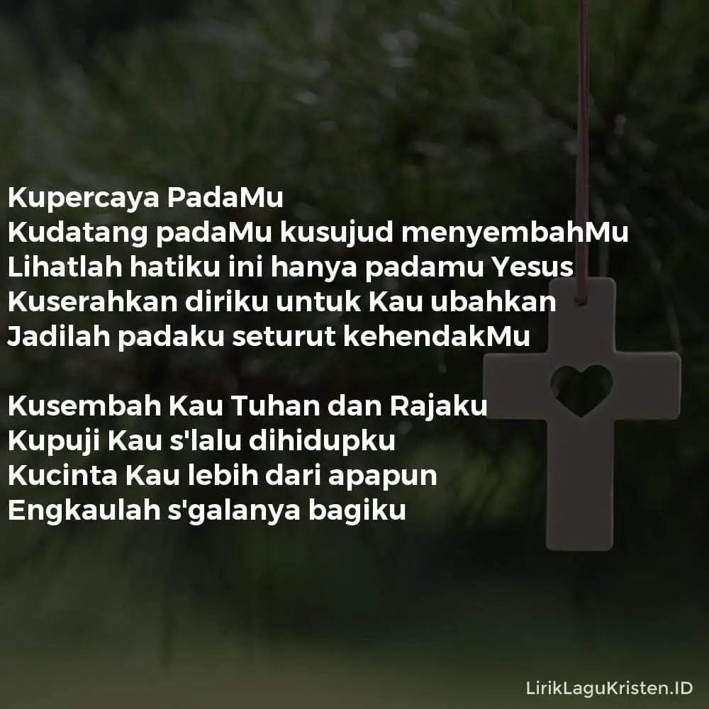 Kupercaya PadaMu