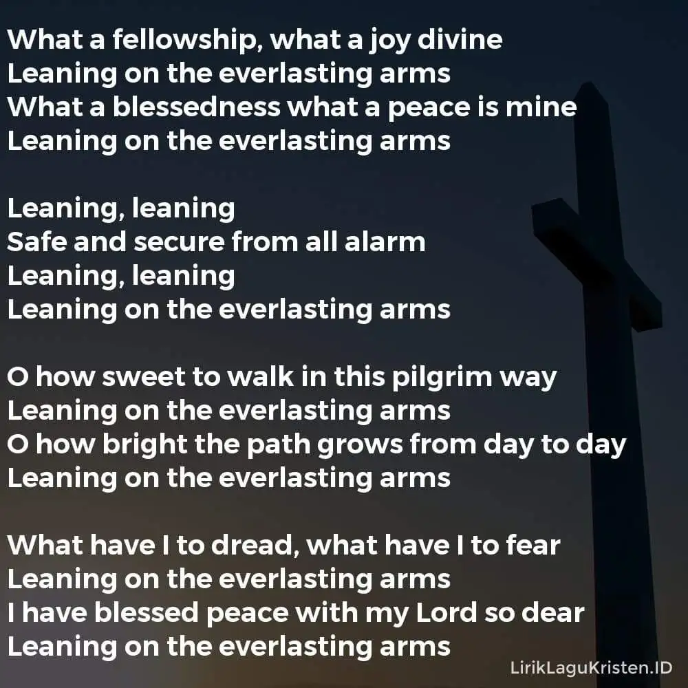 LEANING ON THE EVERLASTING ARMS