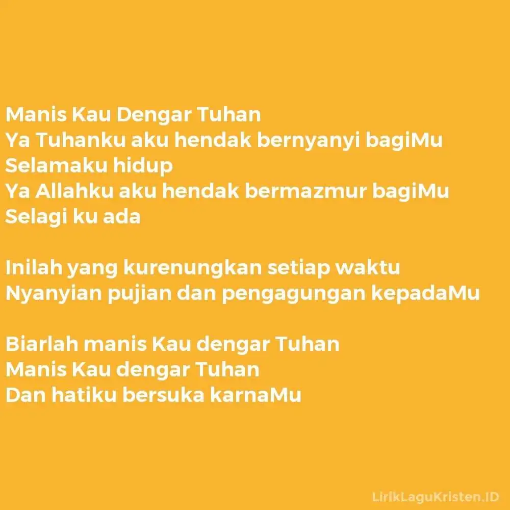 Manis Kau Dengar Tuhan