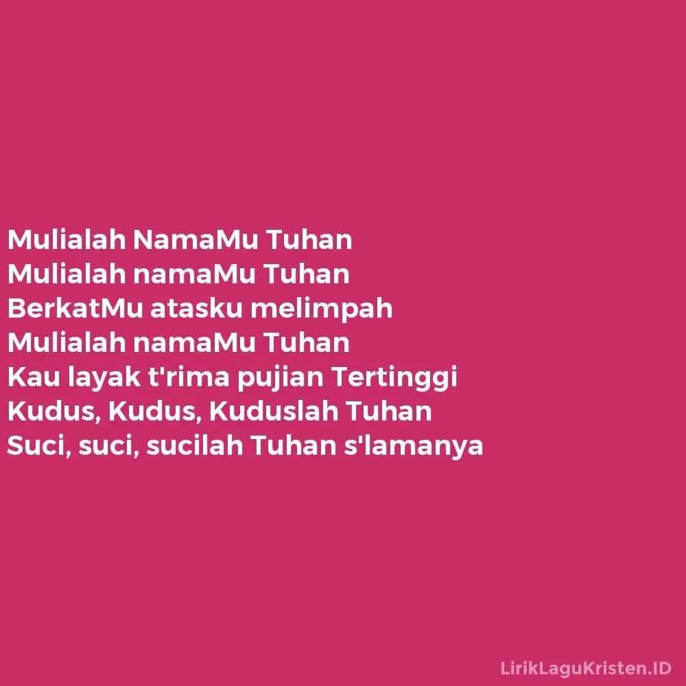 Mulialah NamaMu Tuhan