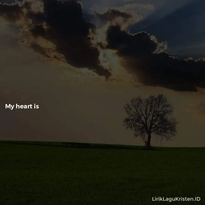 My Heart Is Filled With Thankfulness