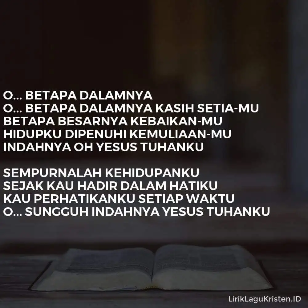 O… BETAPA DALAMNYA