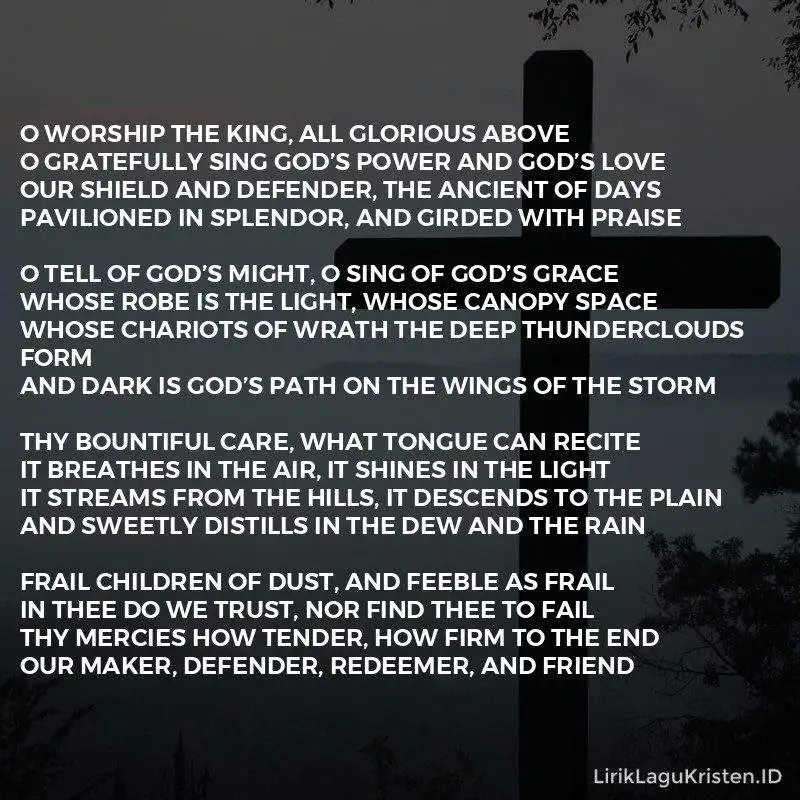 O Worship The King