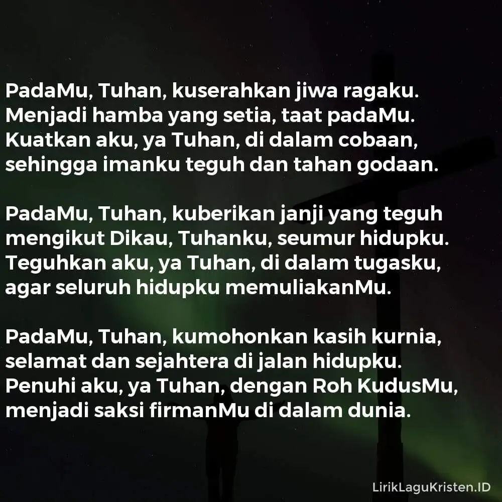 Padamu, Tuhan, Kuserahkan Jiwa Ragaku