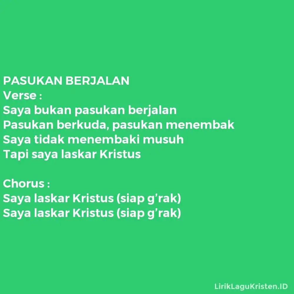 PASUKAN BERJALAN (Laskar Kristus)