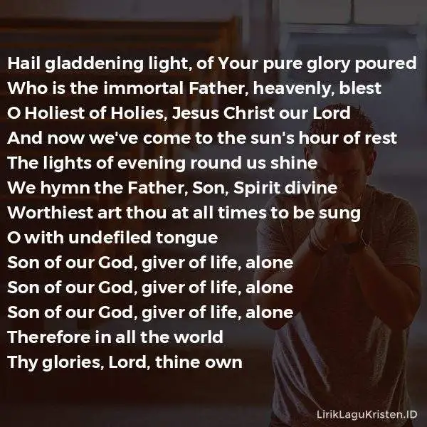 Phos Hilaron (Hail Gladdening Light)