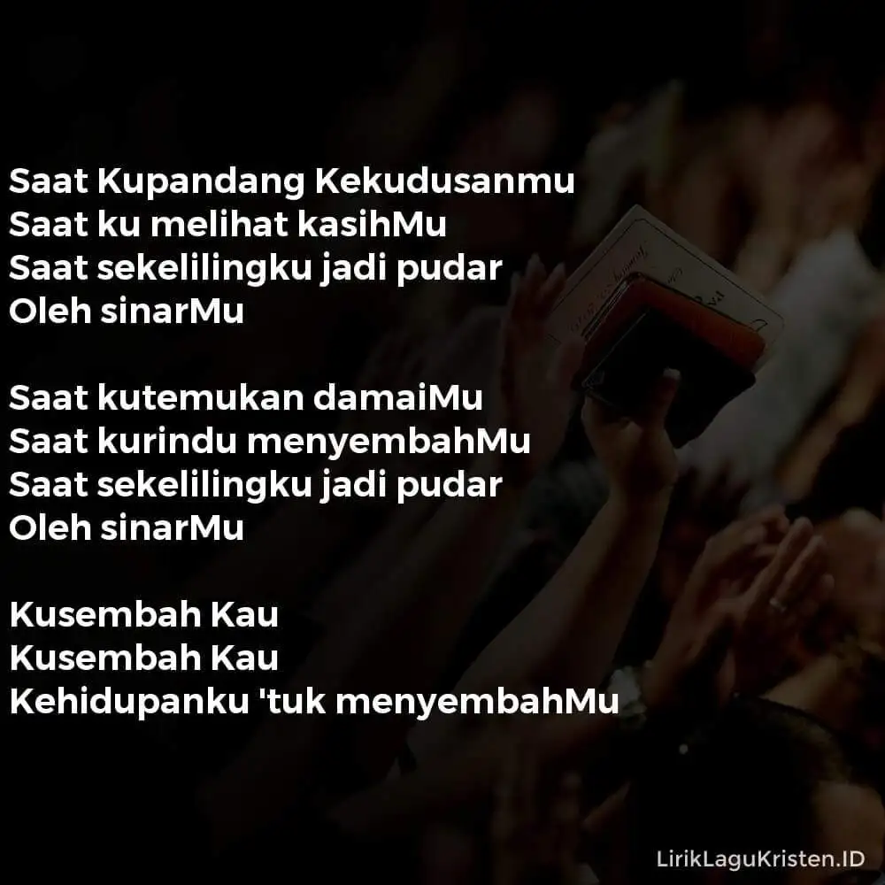 Saat Kupandang Kekudusanmu