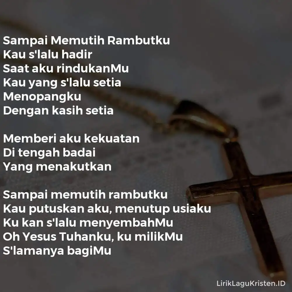 Sampai Memutih Rambutku