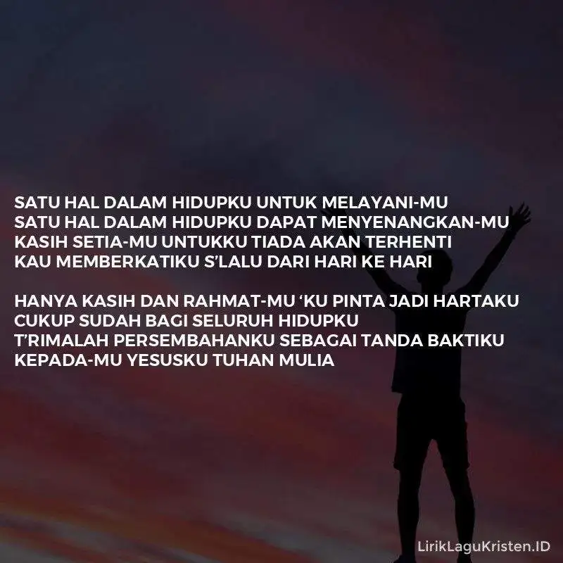 Satu Hal Dalam Hidupku