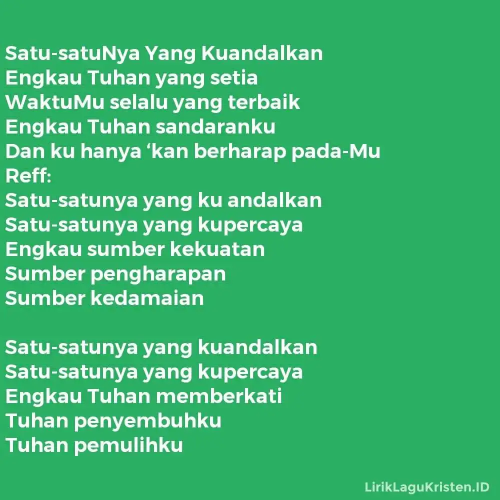 Satu-satuNya Yang Kuandalkan