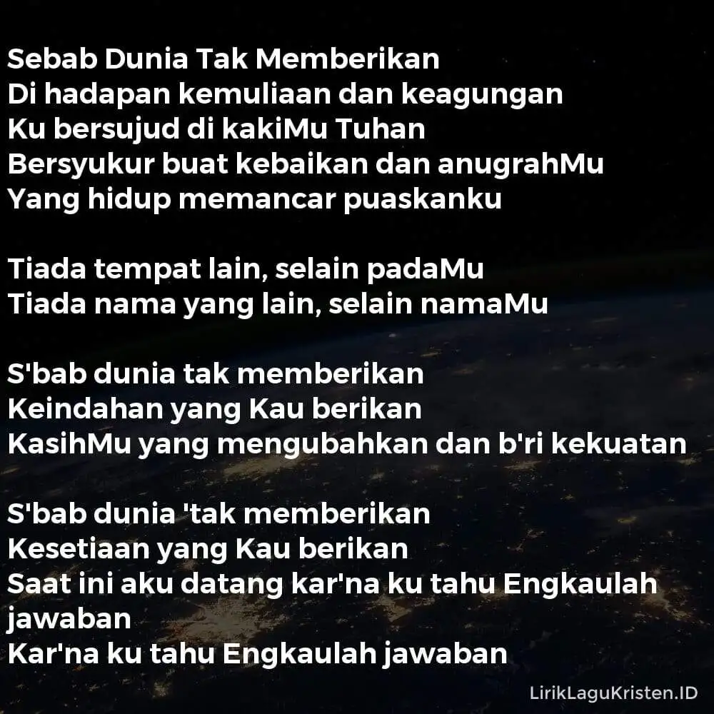 Sebab Dunia Tak Memberikan