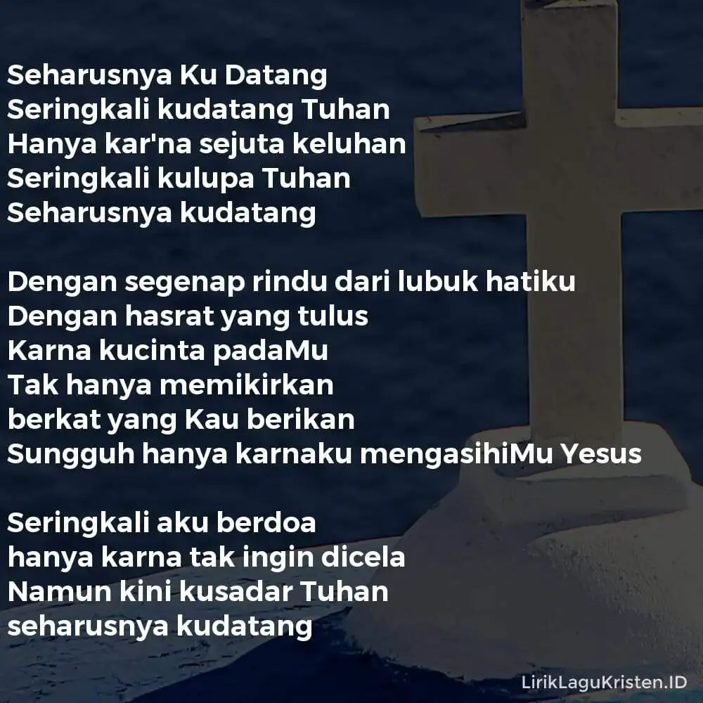 Seharusnya Ku Datang