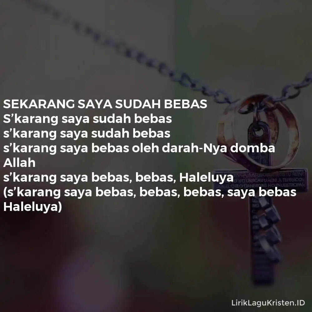 SEKARANG SAYA SUDAH BEBAS