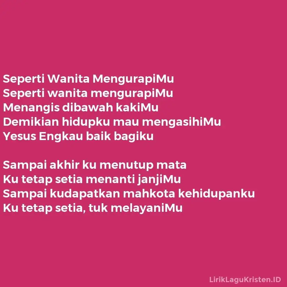 Seperti Wanita MengurapiMu