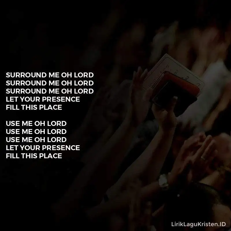 Surround Me Oh Lord