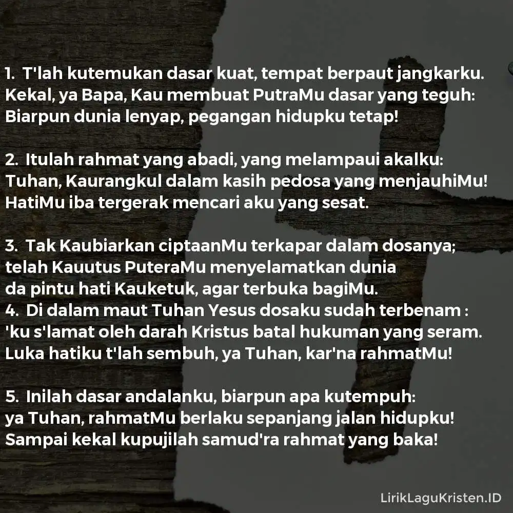 T’lah Kutemukan Dasar Kuat