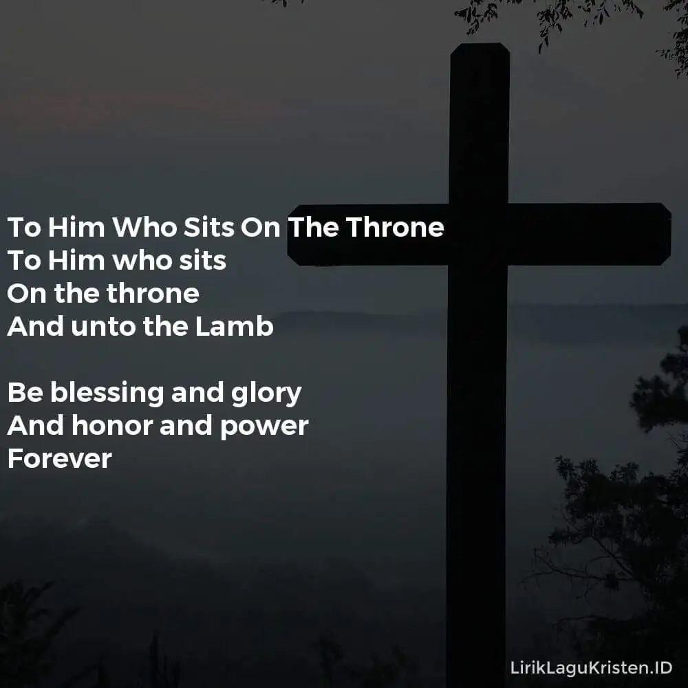 To Him Who Sits On The Throne