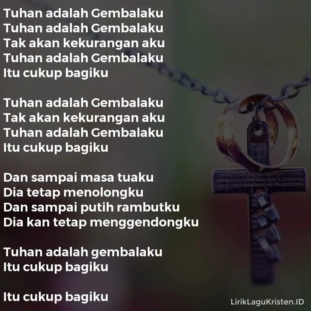 Tuhan Adalah Gembalaku, Tak Akan Kekurangan Aku