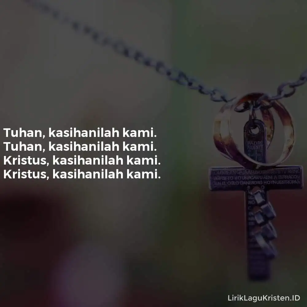 Tuhan, Kasihanilah Kami