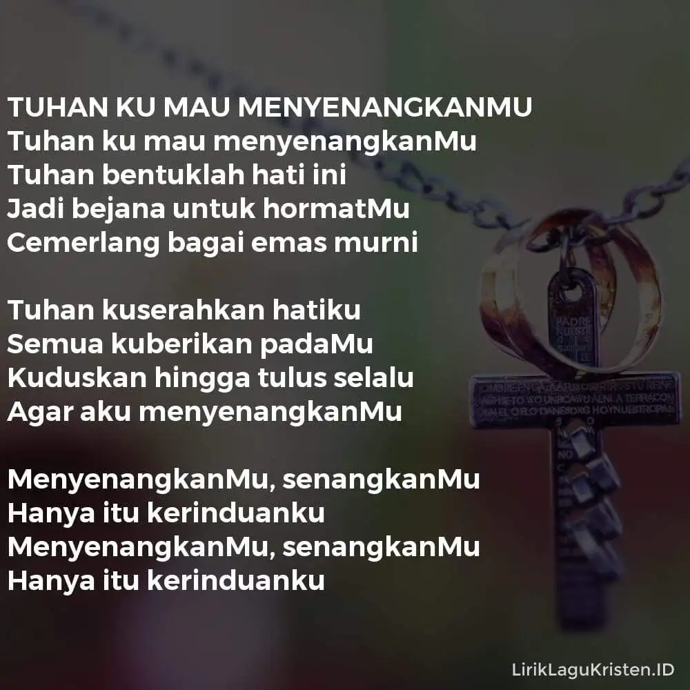 Tuhan Ku Mau MenyenangkanMu