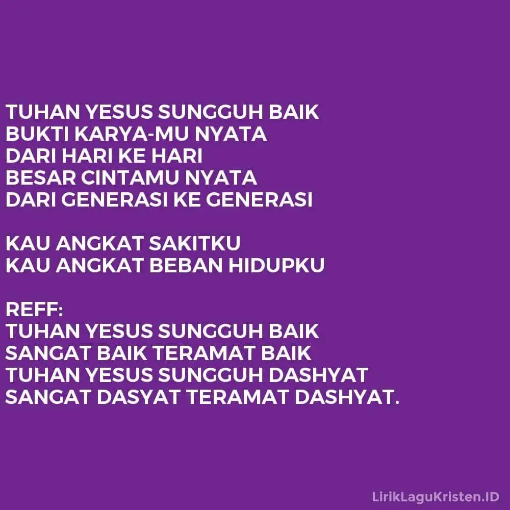 TUHAN YESUS SUNGGUH BAIK
