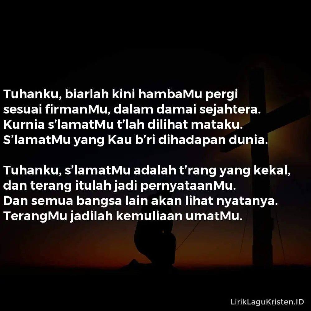 Tuhanku, Biarlah Kini Hambamu Pergi