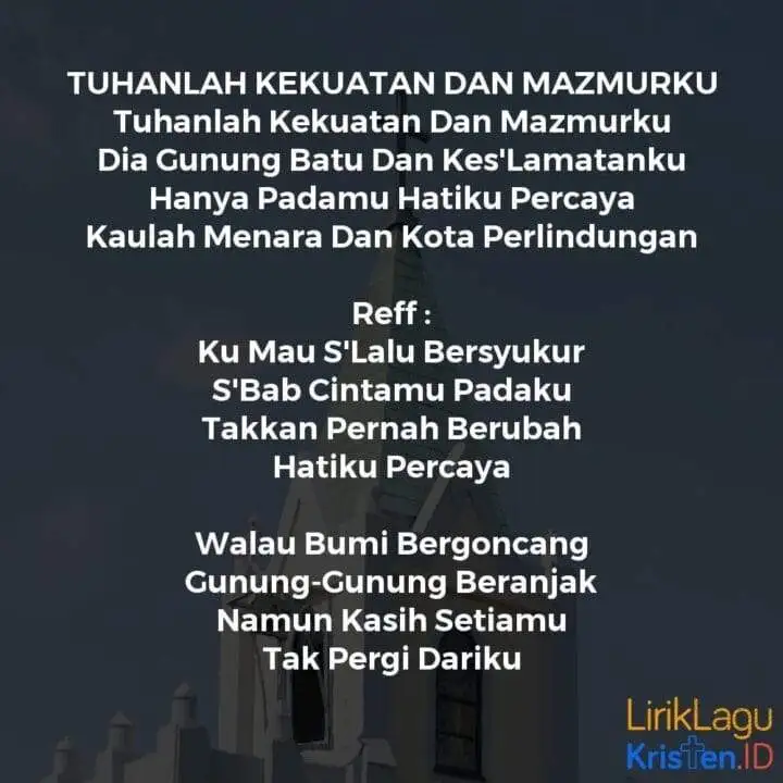 Tuhanlah Kekuatan Dan Mazmurku