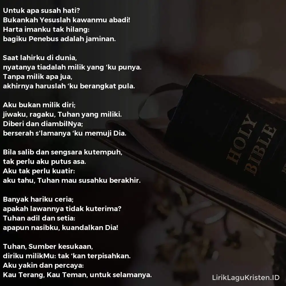 Untuk Apa Susah Hati