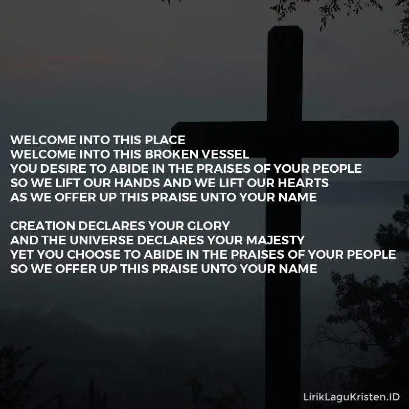 Welcome Into This Place