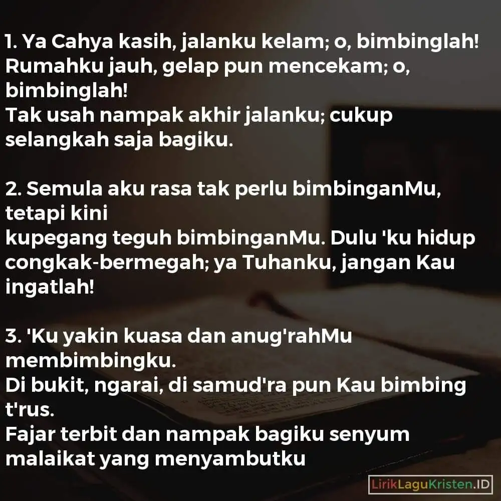Ya Cahya Kasih, Jalanku Kelam