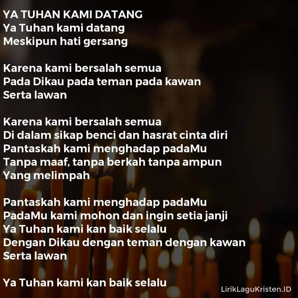 YA TUHAN KAMI DATANG