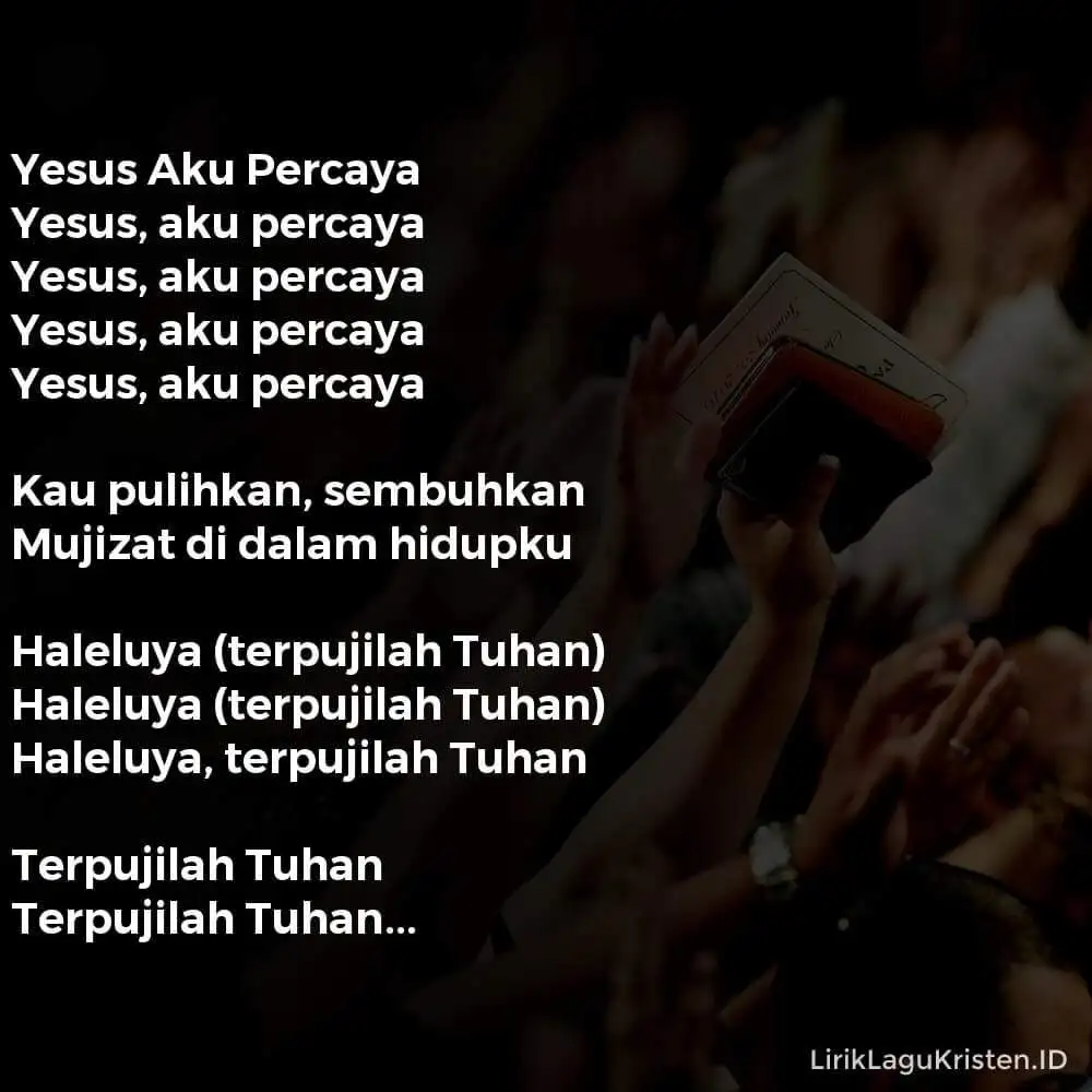 Yesus Aku Percaya