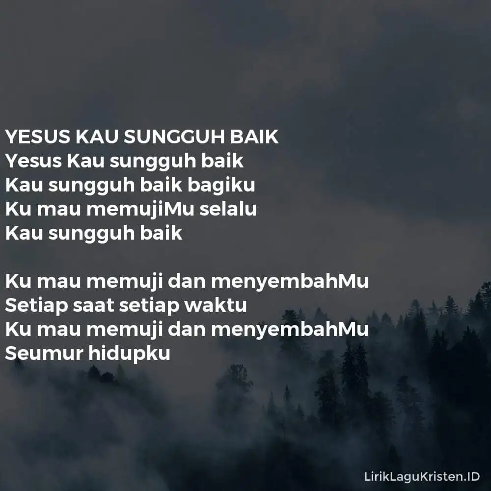 YESUS KAU SUNGGUH BAIK
