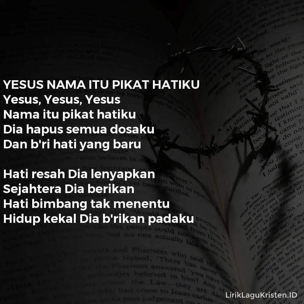 YESUS NAMA ITU PIKAT HATIKU