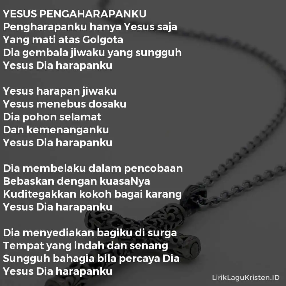 YESUS PENGAHARAPANKU