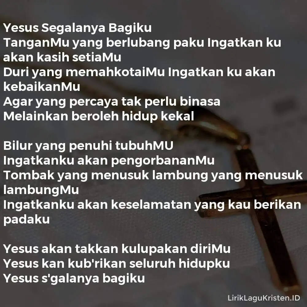 Yesus Segalanya Bagiku