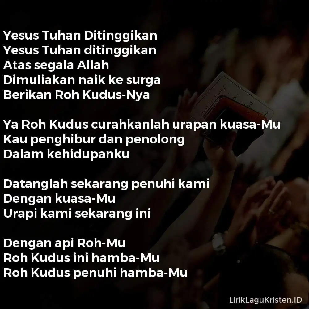 Yesus Tuhan Ditinggikan