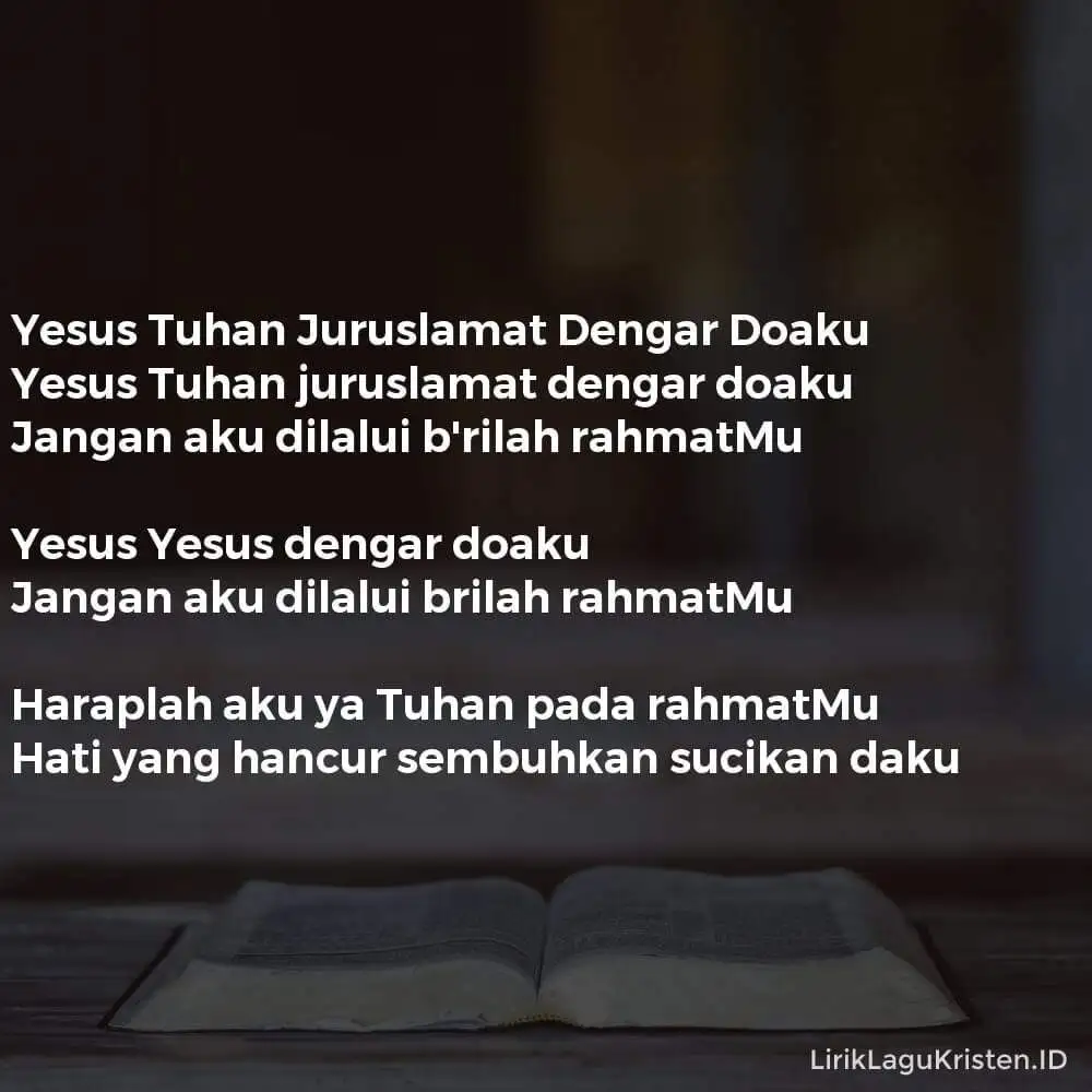 Yesus Tuhan Juruslamat Dengar Doaku